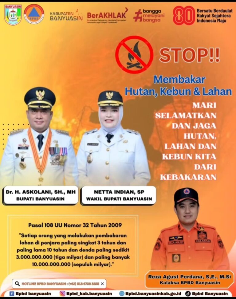 Bupati Banyuasin Imbau Warga Stop Membakar Hutan, Kebun, dan Lahan