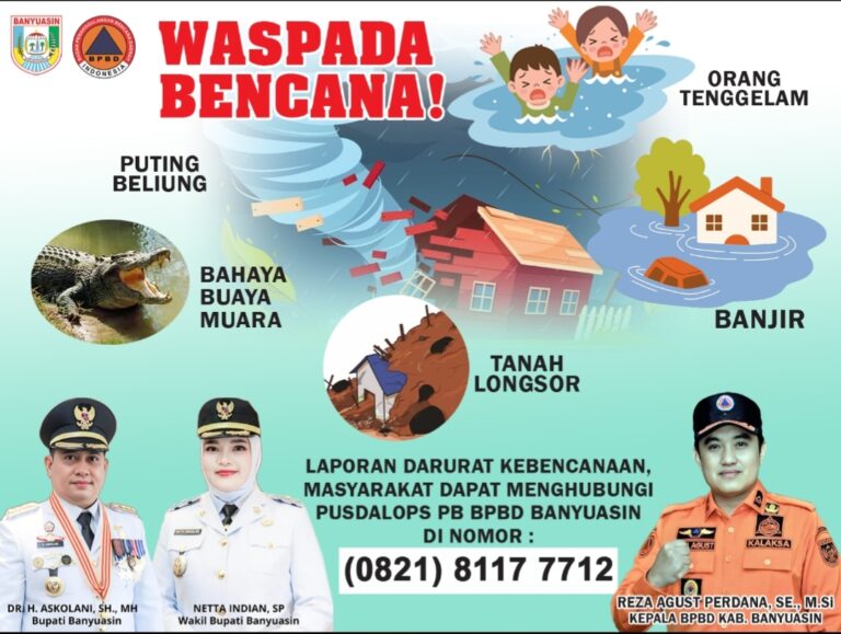 BPBD Banyuasin Ingatkan Warga Waspada Bencana Alam dan Ancaman Lingkungan
