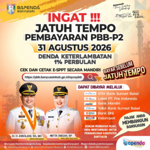 Bapenda Banyuasin Ingatkan Wajib Pajak, Jatuh Tempo PBB-P2 31 Agustus 2026