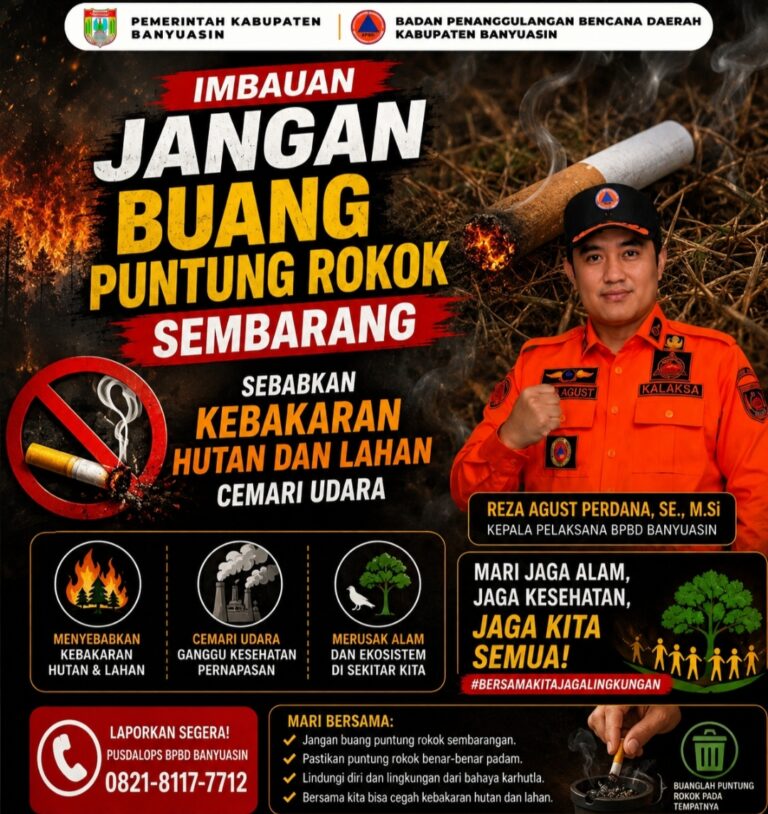 BPBD Banyuasin Imbau Masyarakat Jangan Buang Puntung Rokok Sembarangan