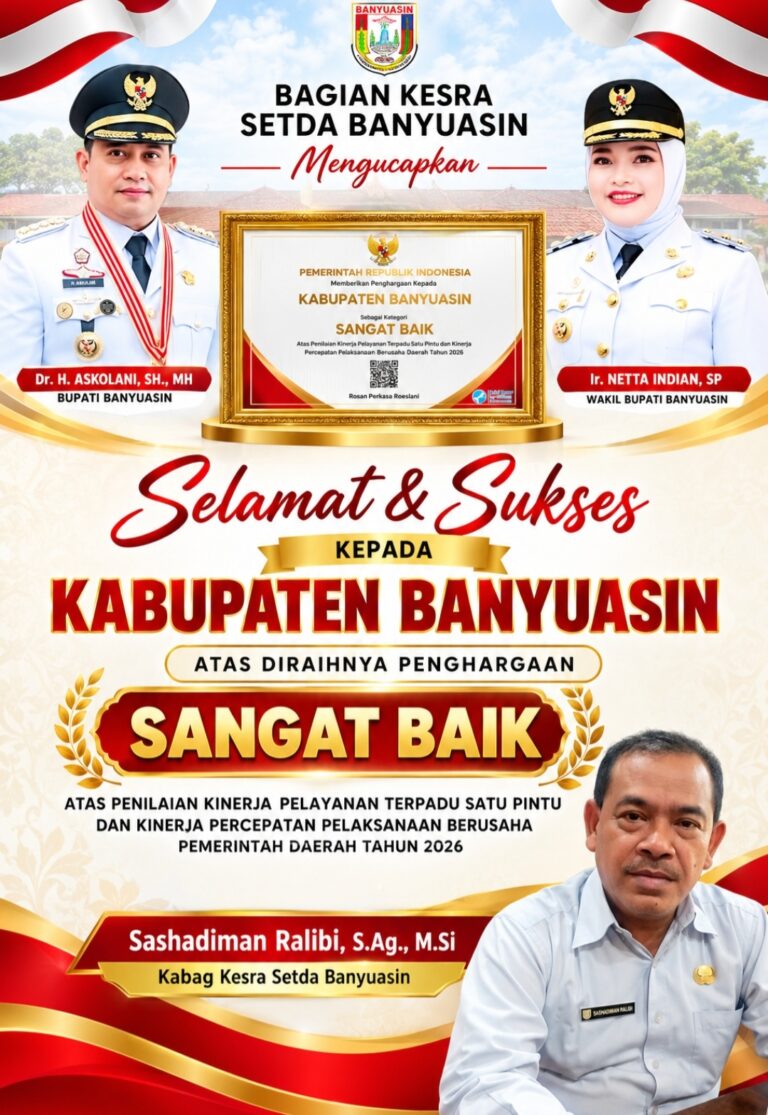 UCAPAN SELAMAT SUKSES BANYUASIN DAPAT PENILAIAN KINERJA TERBAIK