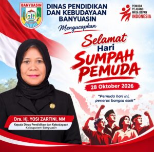 Kepala Disdikbud Banyuasin Yosi Zartini Ucapkan Selamat Hari Sumpah Pemuda, Ajak Pelajar Jadi Generasi Berkarakter dan Berprestasi